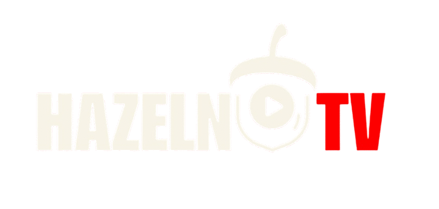Welcome to HazelnuTV